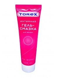 Гель-смазка на водной основе For Women - 100 мл. - Torex - купить с доставкой в Севастополе