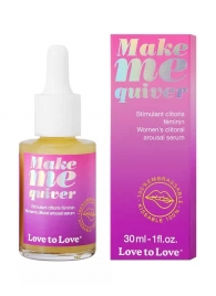 Возбуждающие капли для клитора Make Me Quiver - 30 мл. - Love to Love - купить с доставкой в Севастополе