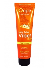 Гель с эффектом вибрации Lube Tube Vibe Medium Pina Colada - 100 мл. - ORGIE - купить с доставкой в Севастополе